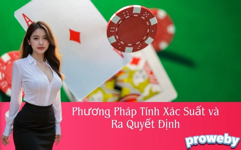Phương Pháp Tính Xác Suất và Ra Quyết Định
