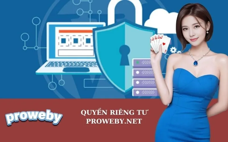 Quyền Riêng Tư proweby.net
