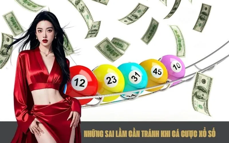 Những Sai Lầm Cần Tránh Khi Cá Cược Xổ Số